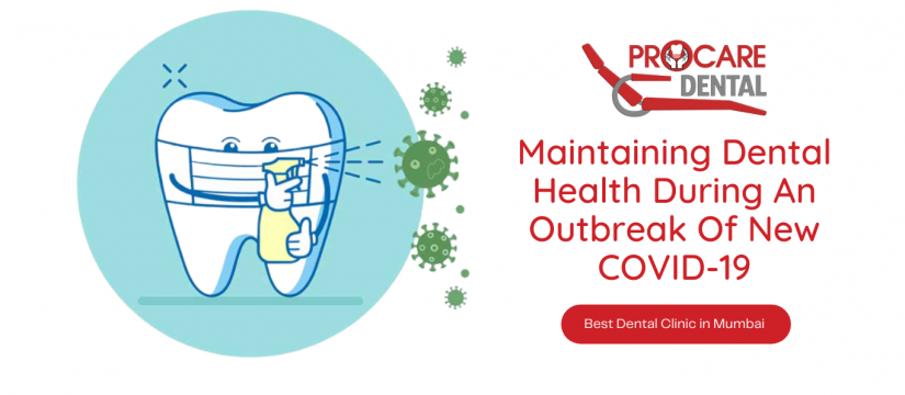 Maintaining Dental Health During An Outbreak Of New COVID-19